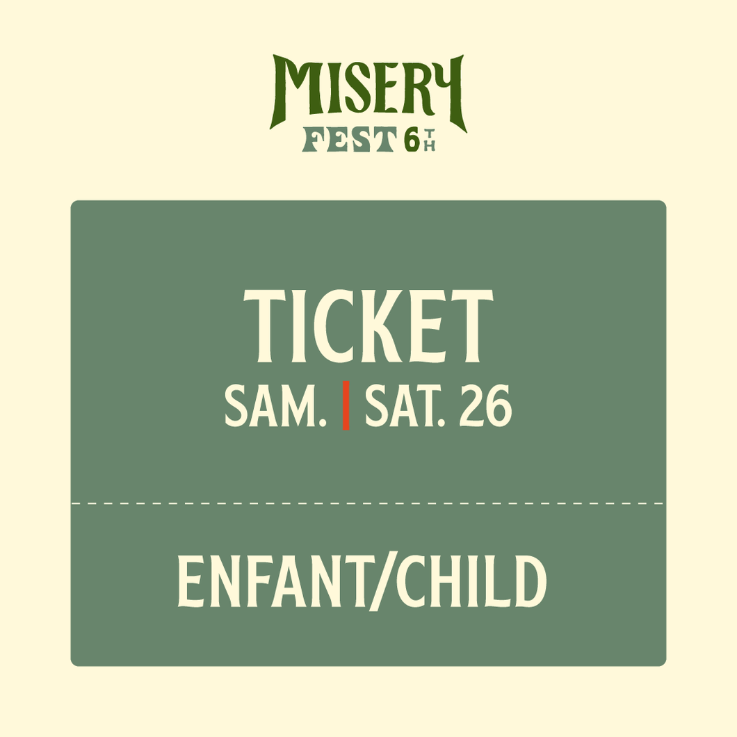 Ticket enfant - Misery Fest - samedi 26 juillet 2025